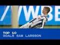 Download Lagu TOP 10 | De mooiste goals van Sam Larsson