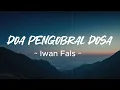Iwan Fals - Doa Pengobral Dosa ( Lirik )