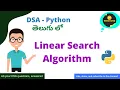 2 0 - Linear Search Algorithm Coding in Python Data Structures Algorithms Python in Telugu