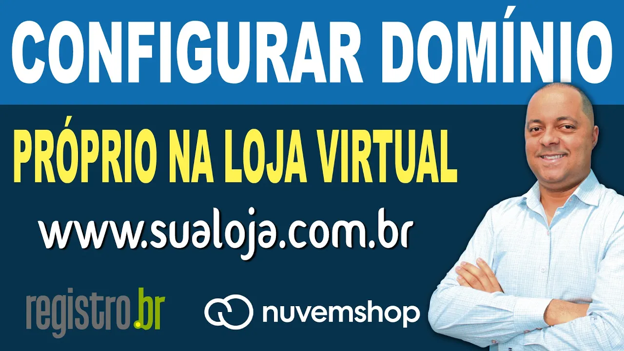 Como configurar dominio próprio no Registro br e na Nuvemshop