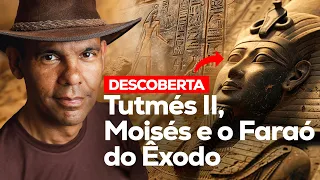 A descoberta da Tumba de Tutmés II e a história de Moisés no Egito com Rodrigo Silva