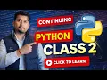 Python Class 2 in Hindi Complete Python Course for Beginners Continuing Python Tutorial