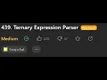 Leetcode Weekly Jul 439 Ternary Expression Parser Python