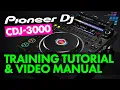Download Lagu Pioneer DJ CDJ-3000 Full-Length Training Tutorial \u0026 Video Manual