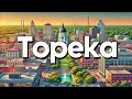 Topeka Kansas - Best Things To Do Visit Travel Guide