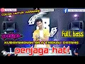 Download Lagu PENJAGA HATI || REMIK TERBARU 2024 || arr iyay_agusS