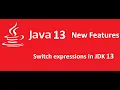 Java 13 Features Switch expression vs switch statement in java JDK 13