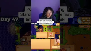 POV You Played Stardew Valley Without the Wiki