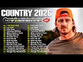 Country Music Playlist 2026 ✨ Morgan Wallen, Luke Combs, Chris Stapleton, Zach Bryan, Shaboozey