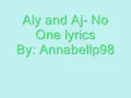 Aly and Aj- No One (Lyrics)
