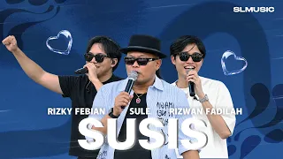 SULE FT RIZKY FEBIAN DAN RIZWAN FADILLAH SUSIS