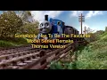 Download Lagu Somebody Has To Be The Favourite | Thomas Version | Model Series Remake