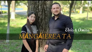 elvis si amira din barbulesti mangaierea ta