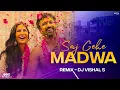 Download Lagu SAJ GEHE MADWA (REMIX) - DJ VISHAL S
