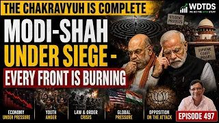 Modi-Shah Surrounded Why Every Front Is Turning Hostile