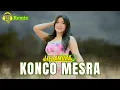 Download Lagu DJ KONCO MESRA - Lili Amora ( Official Music Video )