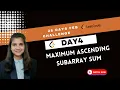 Maximum Ascending Subarray Sum Leetcode 1800 Hindi