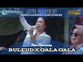Download Lagu BULEUD X GALA GALA - Nina Mincreung ft KURAWA (LIVE SESSION) PESTA DANGDUT SARI ATER S3