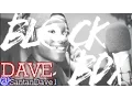 Download Lagu DAVE | BL@CKBOX S6 Ep. 24/65