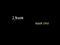 J BOOG - good cry (LIVE)