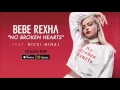 Bebe Rexha ft. Nicki Minaj - No Broken Hearts [Clean/Edited]