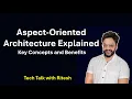 Aspect-Oriented Architecture Explained