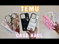 TEMU Case Haul iPhone cases aesthetic unboxing asmr
