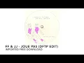 François Feldman, Joniece Jamison - Joue pas (DFTP Edit)
