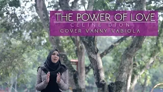 Download CELINE DION - THE POWER OF LOVE COVER BY VANNY VABIOLA MP3