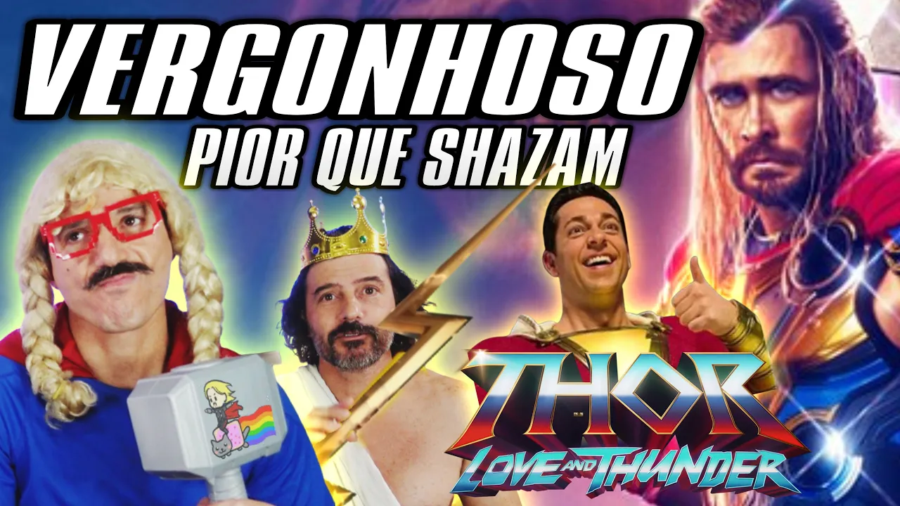 VERGONHOSO e PIOR QUE SHAZAM Thor: Amor e Trovão  - Irmãos Piologo Filmes #ThorLoveAndThunder