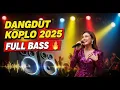 Download Lagu Dangdut Koplo Terbaru 2025 🔥 Full Bass Lagu Koplo Paling Enak \u0026 Viral Sepanjang Tahun