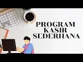 KU1102-81-04 Membuat Program Kasir Sederhana Menggunakan Python