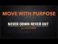Purpose is Built Through Movement