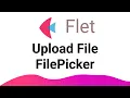Flet Tutorial - Upload File with FilePicker