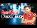Download Lagu Gerry Mahesa - Patah Arang