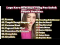 Download Lagu Lagu Karo Nostalgia Yang Pas Untuk Segala Suasana