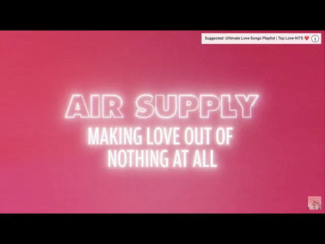Download MP3 Air Supply - Making Love Out Of Nothing At All (Lyrics)