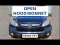 How to Open a Honda CR V Hood Bonnet Non-Broken