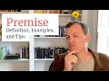 Ready to Write Write a PREMISE First Premise Definition Examples and Tips