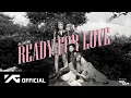BLACKPINK - 'Ready For Love'  MV [FULL SONG REMADE]