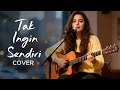Lagu TAK INGIN SENDIRI – Dian Piesesha | Cover RESKYMUSIC (Slow Pop Indo / Melow Romantic)