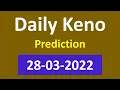 Daily Keno Winning Numbers 28-03-2022 Daily Keno lucky numbers Daily Keno number generator