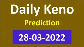 Daily Keno Winning Numbers 28-03-2022 Daily Keno lucky numbers Daily Keno number generator