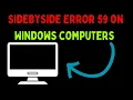 How to Fix SideBySide Error 59 on Windows 11