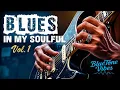 Download Lagu Blues In My Soulful Vol. 1 | Emotional Blues Guitar Instrumentals 🎸