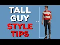 7 Style Tips for Tall Guys How to Dress Parker York Smith