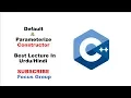 Default Constructor Parameterize Constructor C Lecture 6 in