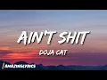 Download Lagu Doja Cat - Ain't Shit (Lyrics)