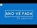 Download Lagu Anu vé fada | OS LEONINOS | Espaço Cultural Mendes