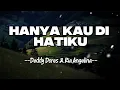 Download Lagu Hanya Kau Di Hatiku(Lyrik) - Deddy Dores, Ria Angelina